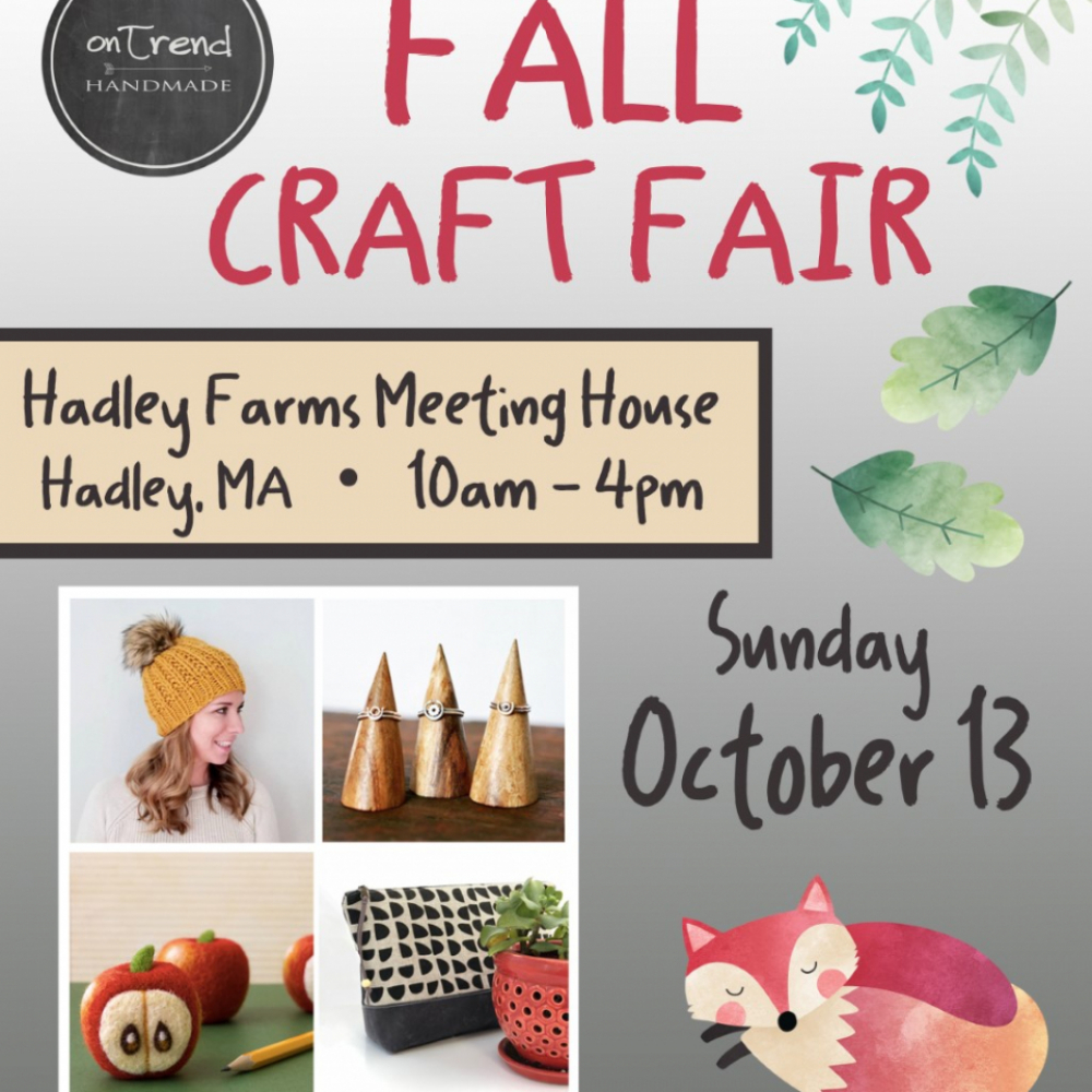 OnTrend Craft Event, Hadley Farms Meeting House, Hadley, MA. 13th Oct ...